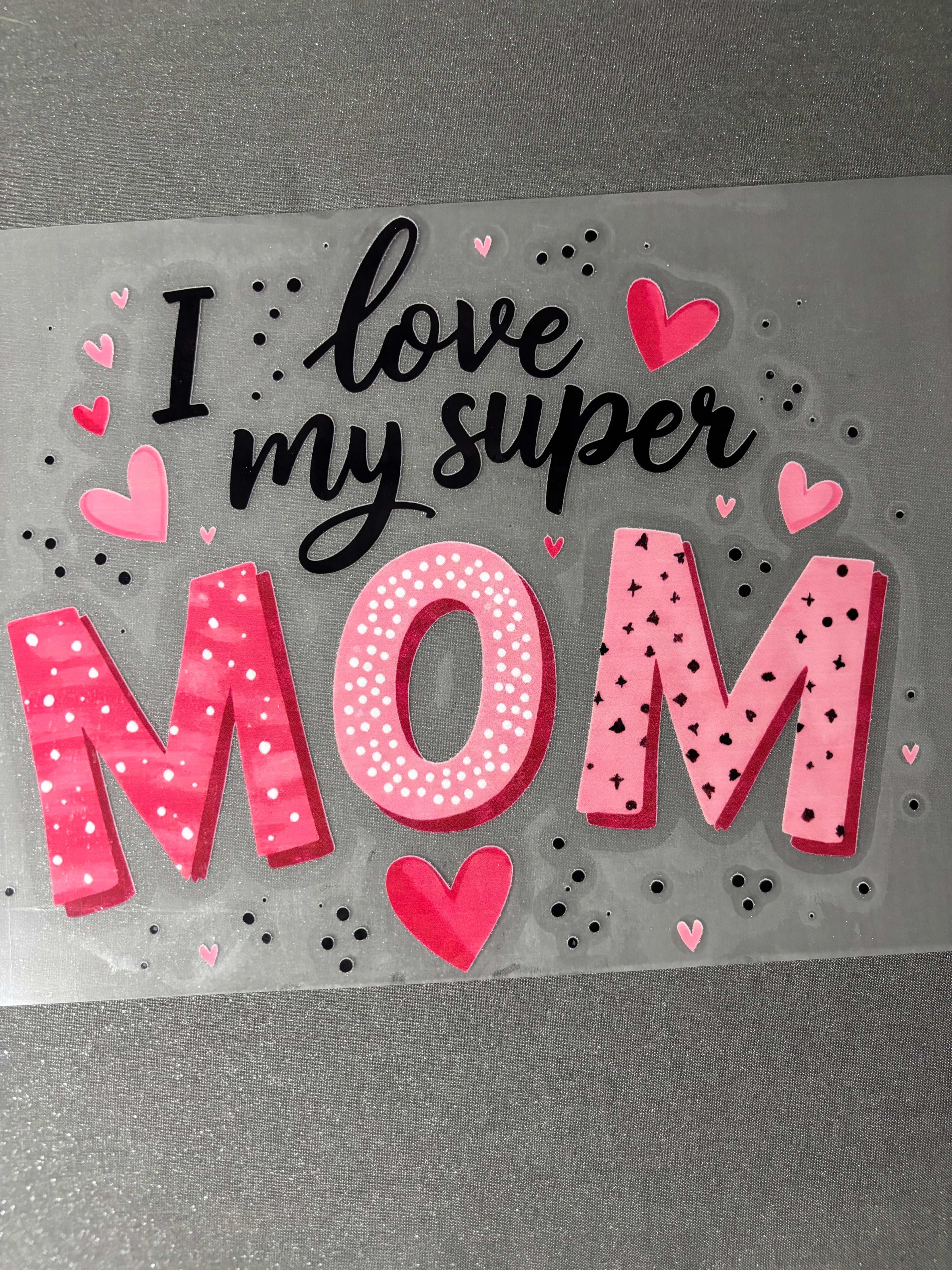 I Love My Super Mom