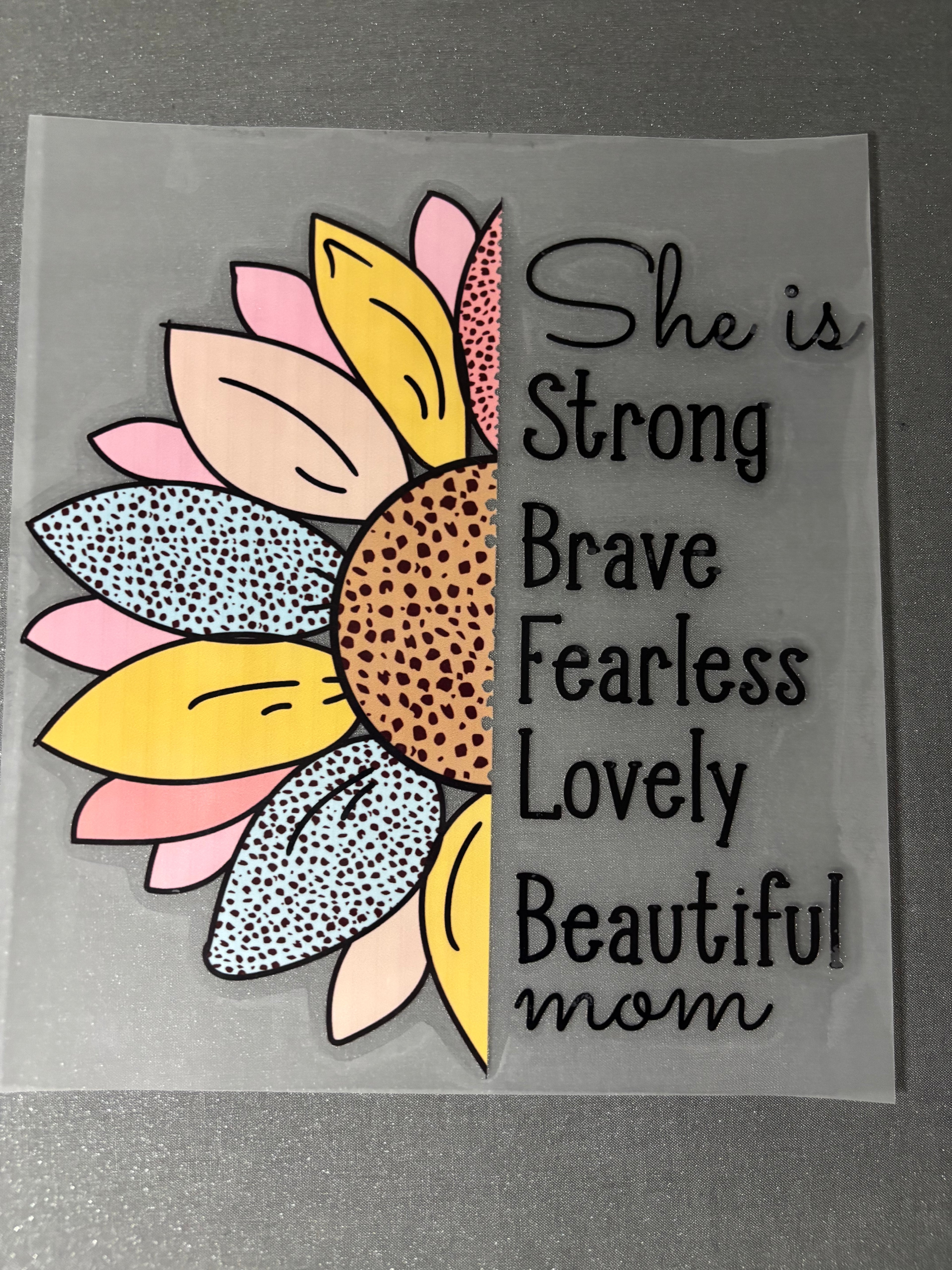 Mom: Brave Strong Fearless Lovely Beautiful