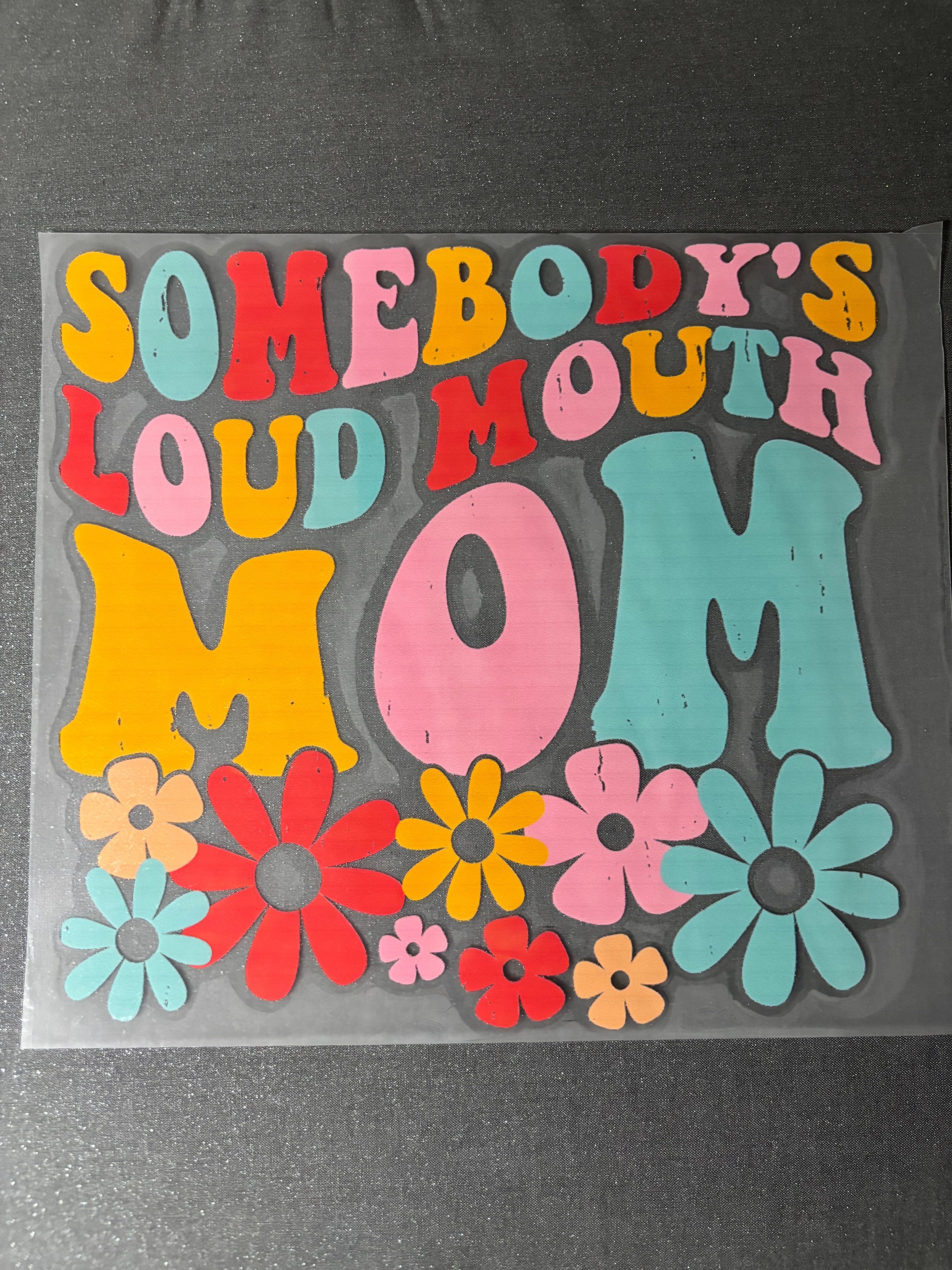 Somebody's Loudmouth Mom