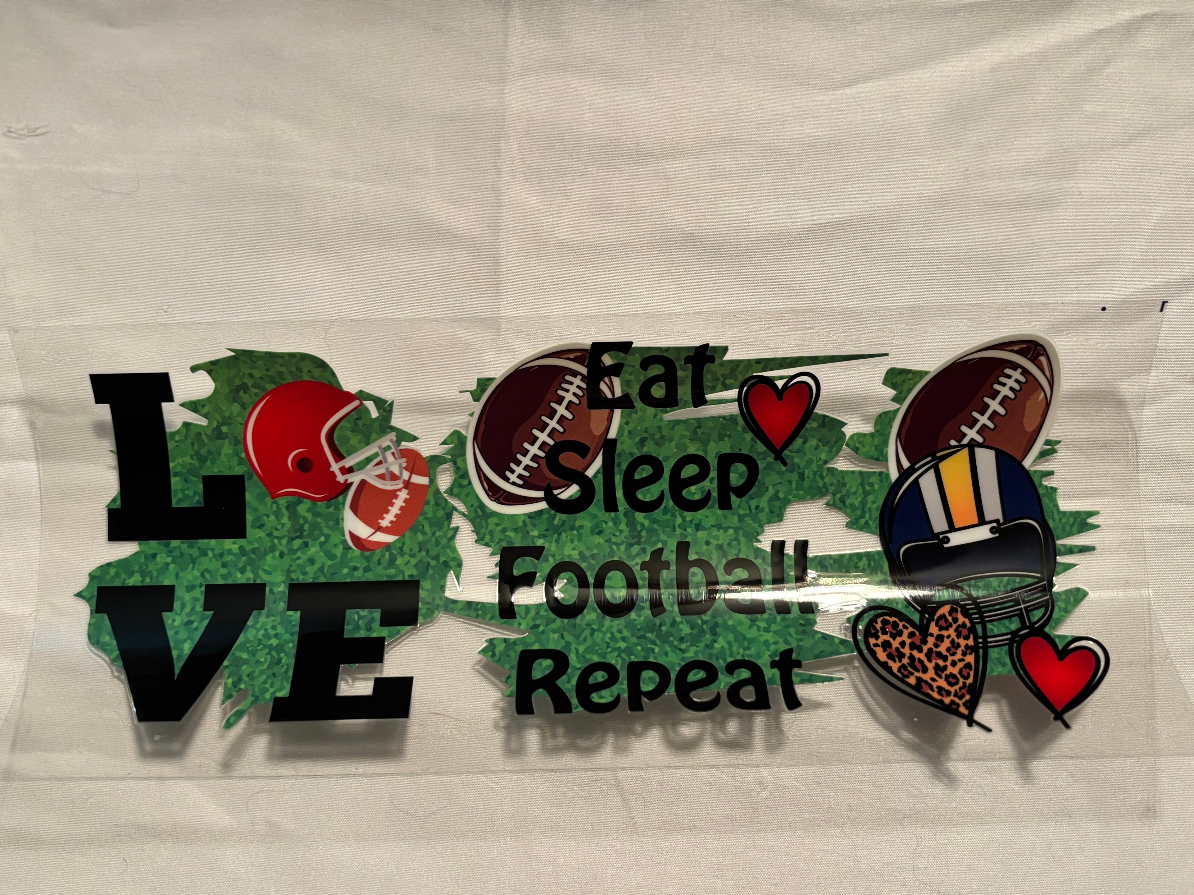 Eat, Sleep, Football, Repeat