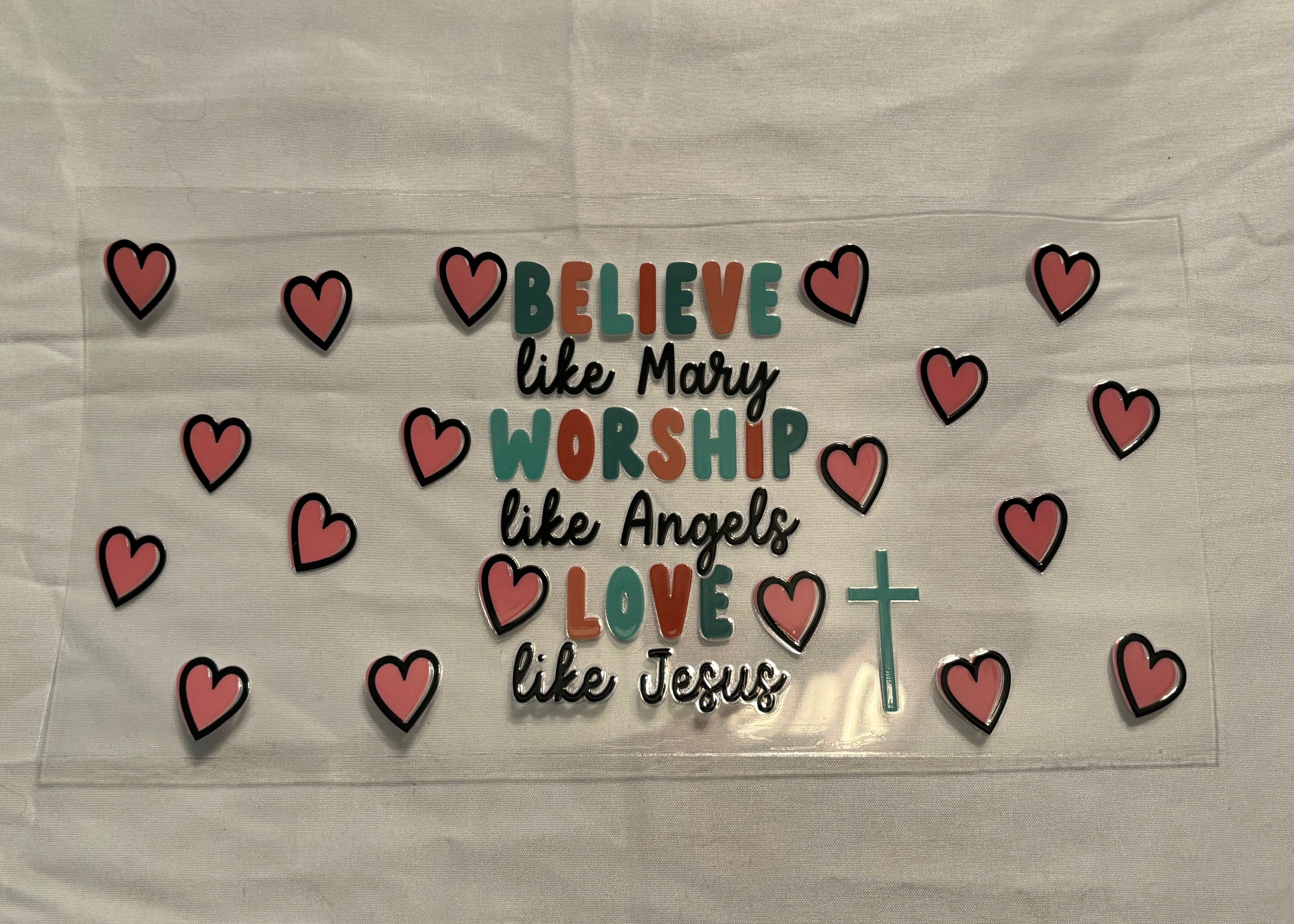 Believe, Worship & Love