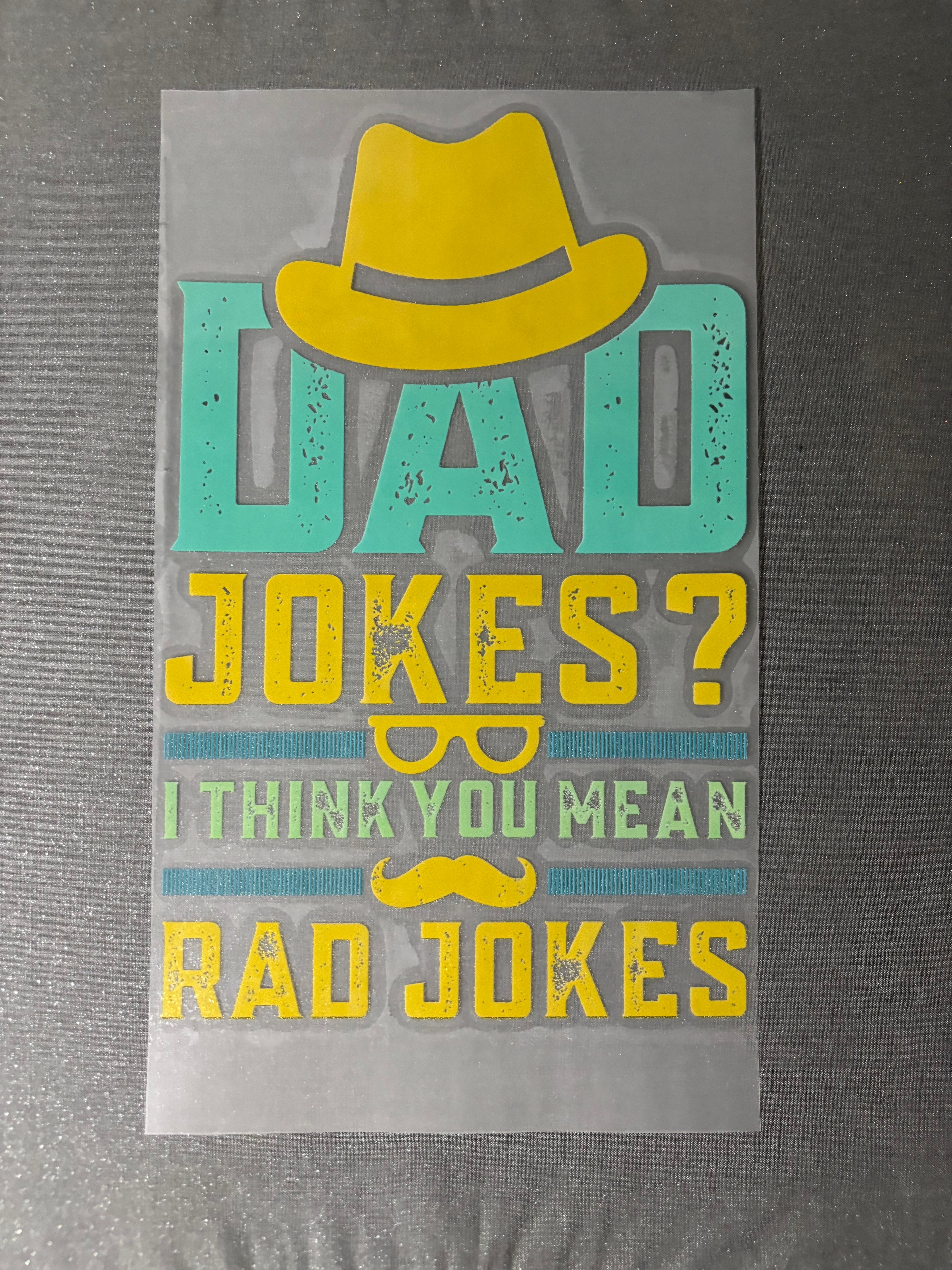 Dad Jokes or Rad jokes