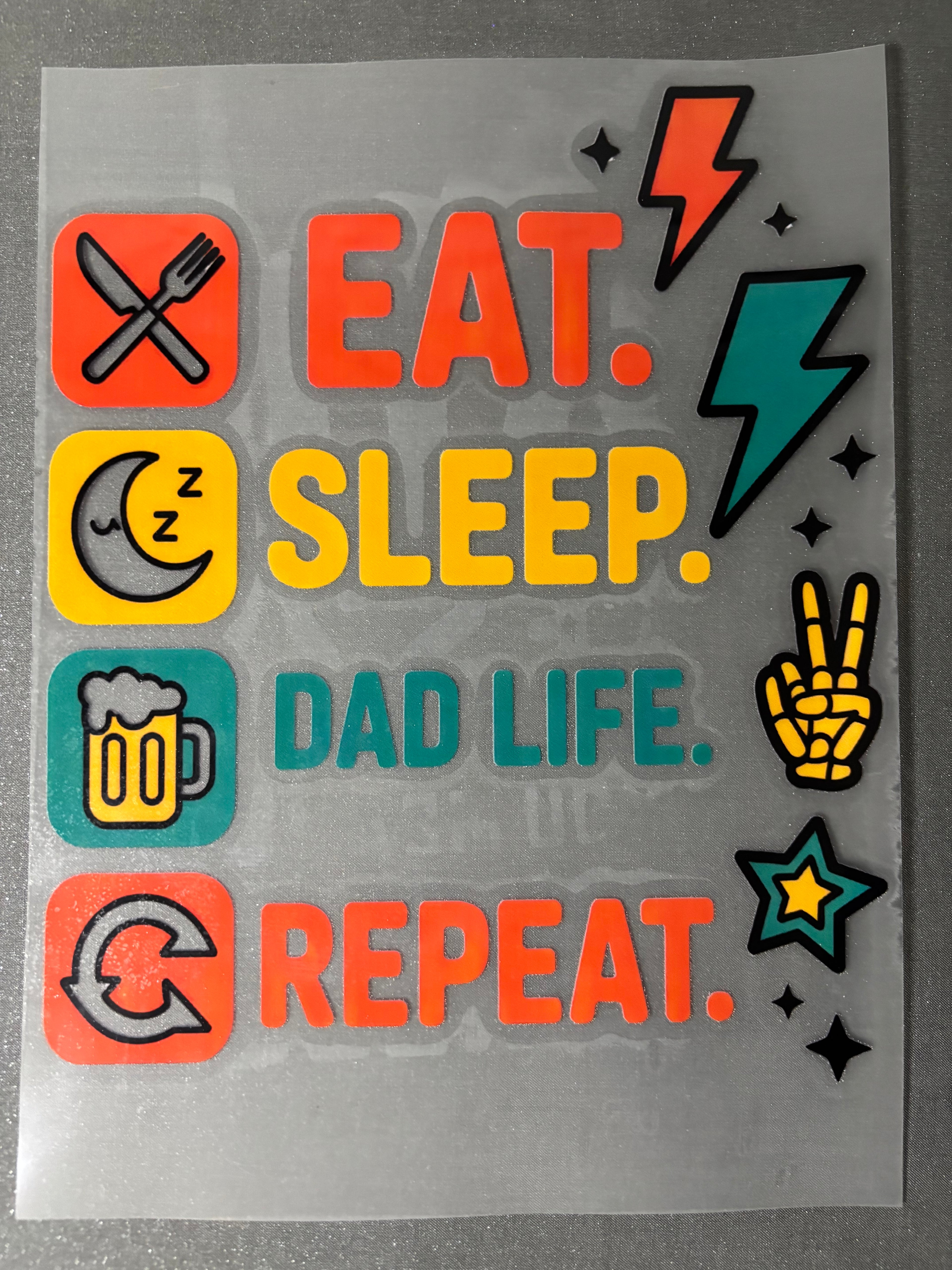 Eat, Sleep, Dad Life, Repeat